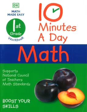 10 Minutes A Day Math, 1st Grade 10 Minutes A Day Math, 1st Grade