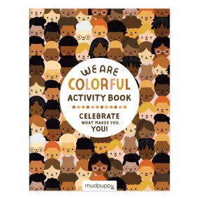 We Are Colourful Activity Book We Are Colourful Activity Book